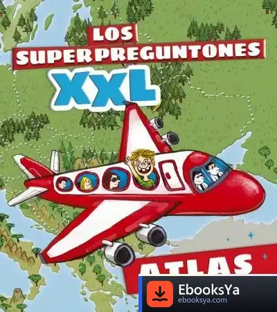 Descargar Los Superpreguntones. Atlas Xxl