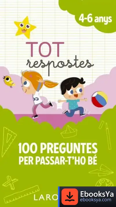 Descargar Tot Respostes.100 Preguntes Per Passar-T'Ho Bé de Larousse Editorial