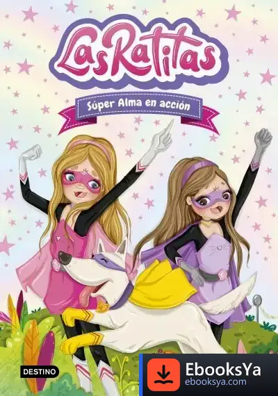 Descargar Las Ratitas 2. Súper Alma En Acción de Las Ratitas