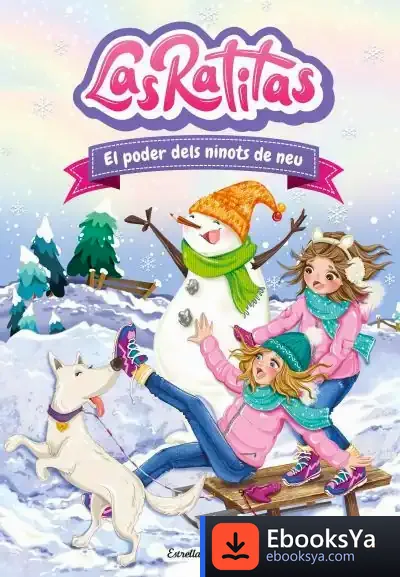 Descargar Las Ratitas 6. El Poder Dels Ninots De Neu de Las Ratitas