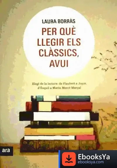 Descargar Per Què Llegir Els Clàssics, Avui