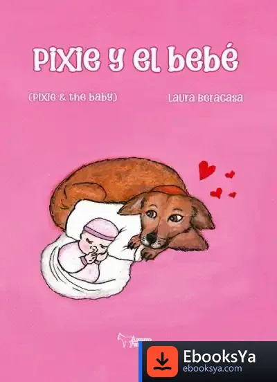 Descargar Pixie Y El Bebé de Laura Pérez Beracasa