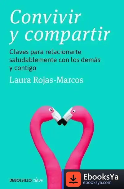 Descargar Convivir Y Compartir de Laura Rojas-marcos