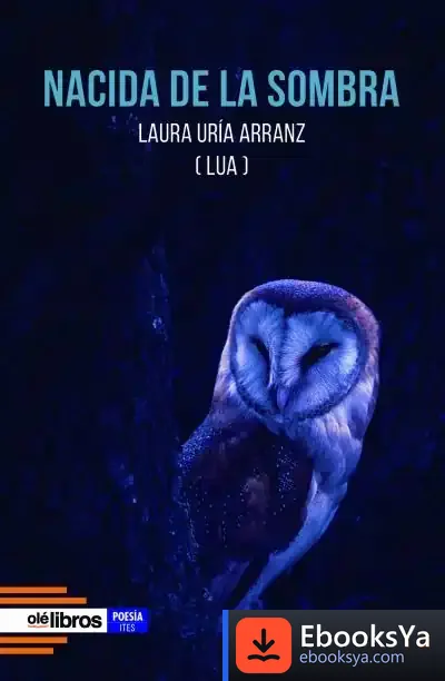 Descargar Nacida De La Sombra de Laura Uría Arranz