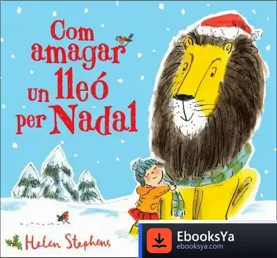 Descargar Com Amagar Un Lleó Per Nadal