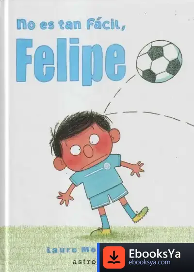 Descargar No Es Tan Fácil, Felipe