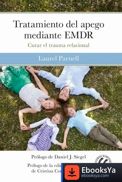 Descargar Tratamiento Del Apego Mediante Emdr de Laurel Parnell