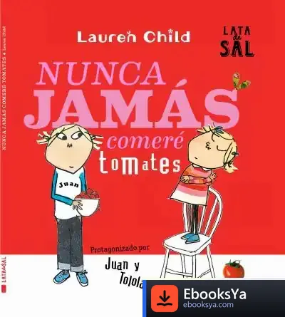 Descargar Nunca Jamás Comeré Tomates