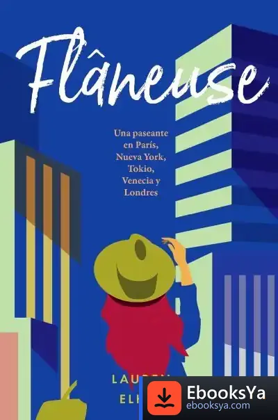 Descargar Flaneuse de Lauren Elkin