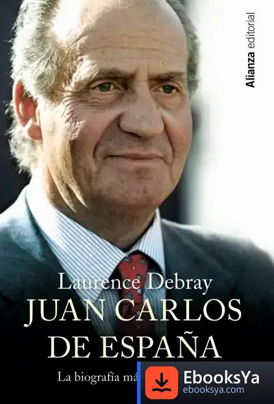 Descargar Juan Carlos De España de Laurence Debray Burgos