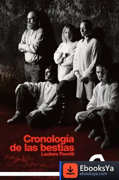Descargar Cronología De Las Bestias de Lautaro Perotti