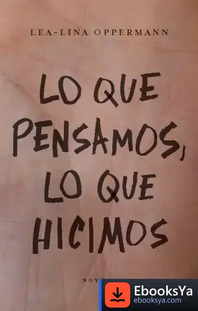 Descargar Lo Que Pensamos, Lo Que Hicimos