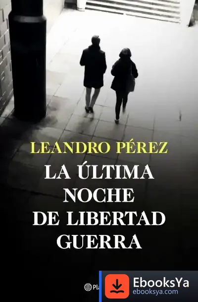 Descargar La Última Noche De Libertad Guerra