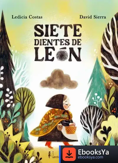 Descargar Siete Dientes De León de Ledicia Costas
