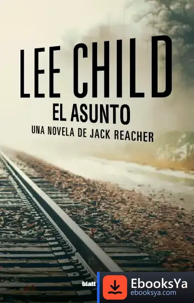 Descargar El Asunto de Lee Child