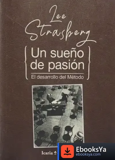 Descargar Un Sueño De Pasion. El Desarrollo Del Metodo