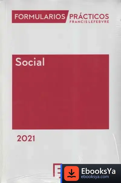 Descargar Formularios Prácticos Social 2021 de Lefebvre-el Derecho