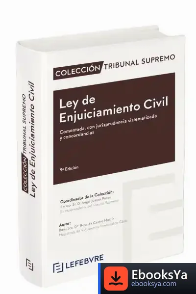 Descargar Ley De Enjuiciamiento Civil Comentada 9ª Edición: Colección Tribunal Supremo