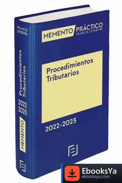 Descargar Memento Procedimientos Tributarios 2022-2023 de Lefebvre-el Derecho