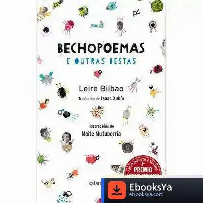 Descargar Bechopoemas E Outras Bestas (Gallego) de Leire Bilbao Barruetabeña
