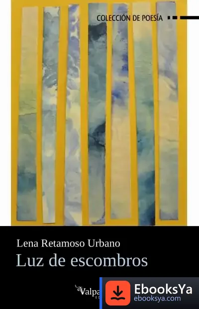Descargar Luz De Escombros de Lena Retamoso Urbano
