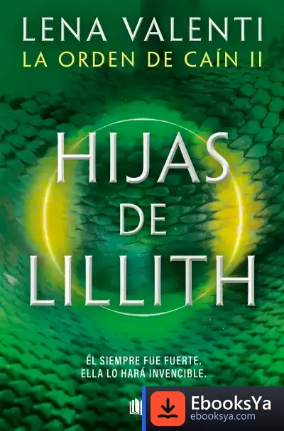 Descargar Hijas De Lillith (La Orden De Caín 2) de Lena Valenti