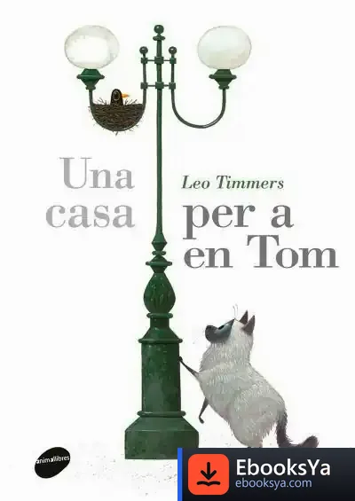 Descargar Una Casa Per A En Tom de Léo Timmers