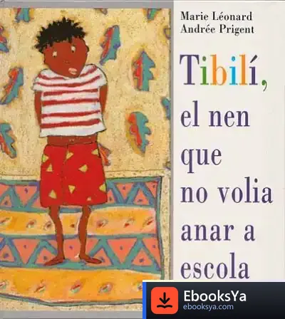 Descargar Tibili El Nen Que No Volia Anar A L Escola- Catalan