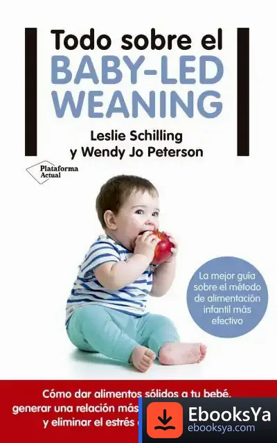 Descargar Todo Sobre El Baby-Led Weaning