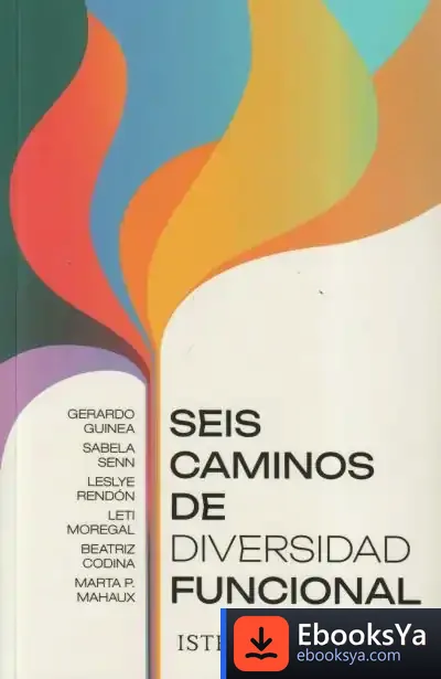 Descargar Seis Caminos De Diversidad Funcional de Leti Moregal