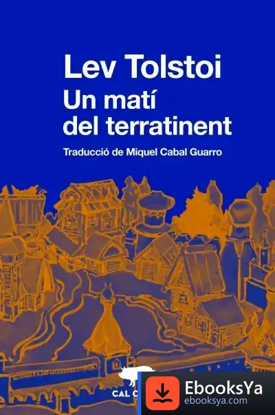 Descargar El Matí D'Un Terratinent de Lev Tolstói