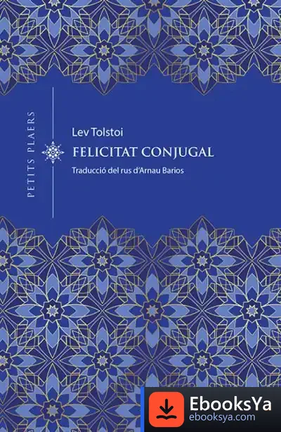 Descargar La Felicitat Conjugal de Lev Tolstói
