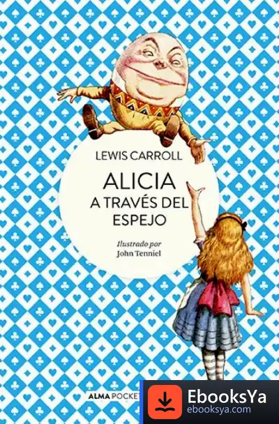 Descargar Alicia A Través Del Espejo (Pocket) de Lewis Carroll