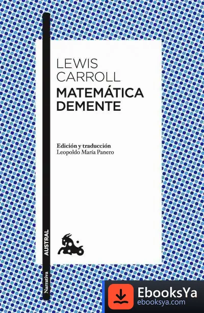 Descargar Matemática Demente de Lewis Carroll