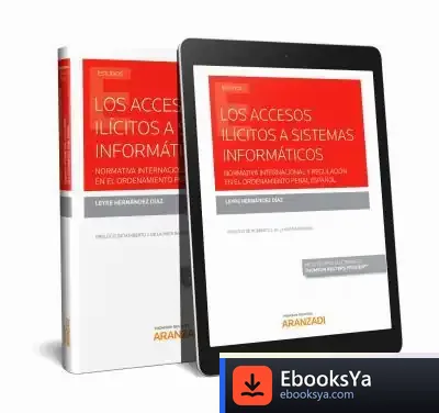 Descargar Accesos Ilícitos A Sistemas Informáticos, Los (Dúo) de Leyre Hernández Díaz