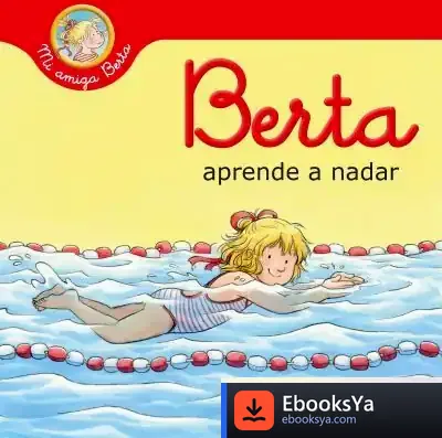 Descargar Berta Aprende A Nadar de Liane Schneider