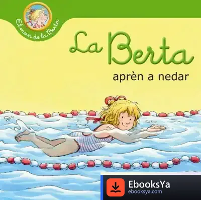 Descargar La Berta Aprèn A Nedar de Liane Schneider