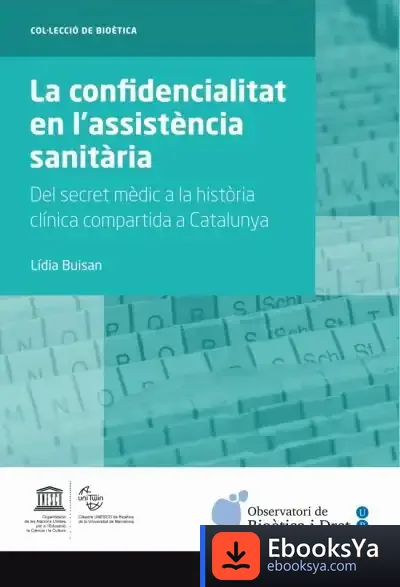 Descargar La Confidencialitat En L'Assistència Sanitària de Ricardo Bodas Martín