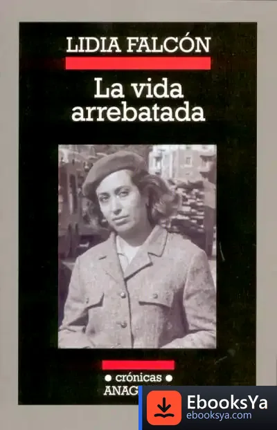 Descargar La Vida Arrebatada de Carmen Calvo Rojo