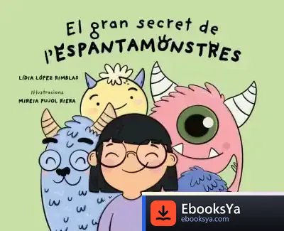 Descargar El Gran Secret De L'Espantamonstres de Lídia López Rimblas