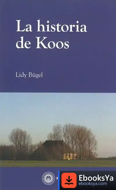Descargar La Historia De Koos de Lidy Bugel