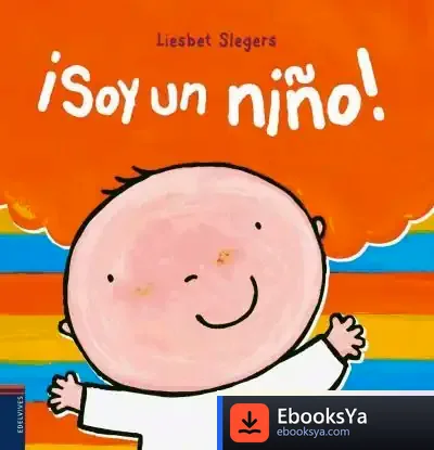 Descargar ¡Soy Un Niño! de Liesbet Slegers