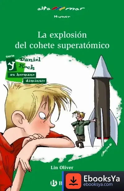 Descargar La Explosión Del Cohete Superatómico de Lin Oliver