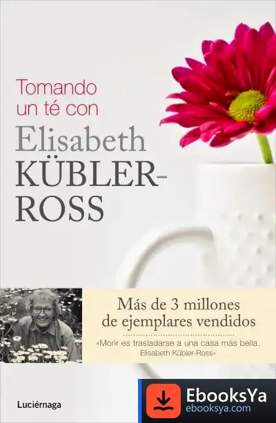 Descargar Tomando Un Té Con Elisabeth Kübler-Ross