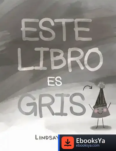 Descargar Este Libro Es Gris de Lindsay Ward