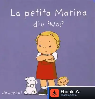 Descargar La Petita Marina Diu Que No de Linne Bie