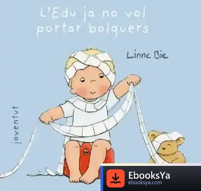 Descargar L'Edu Ja No Vol Portar Bolquers