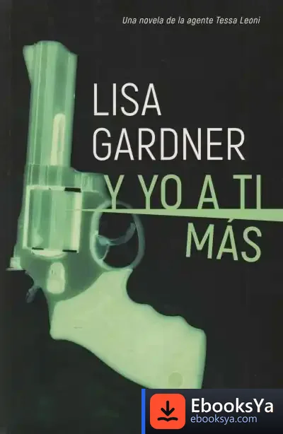 Descargar Y Yo A Ti Más (Serie Tessa Leoni 1)