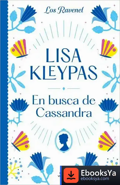 Descargar En Busca De Cassandra (Los Ravenel 6) de Lisa Kleypas