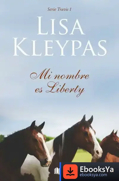 Descargar Mi Nombre Es Liberty (Travis 1)